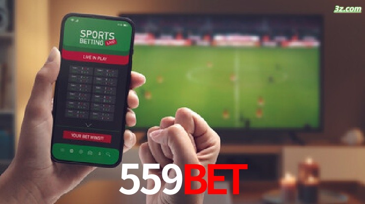 559bet-Transmissões Ao Vivo e Apostas em Tempo Real